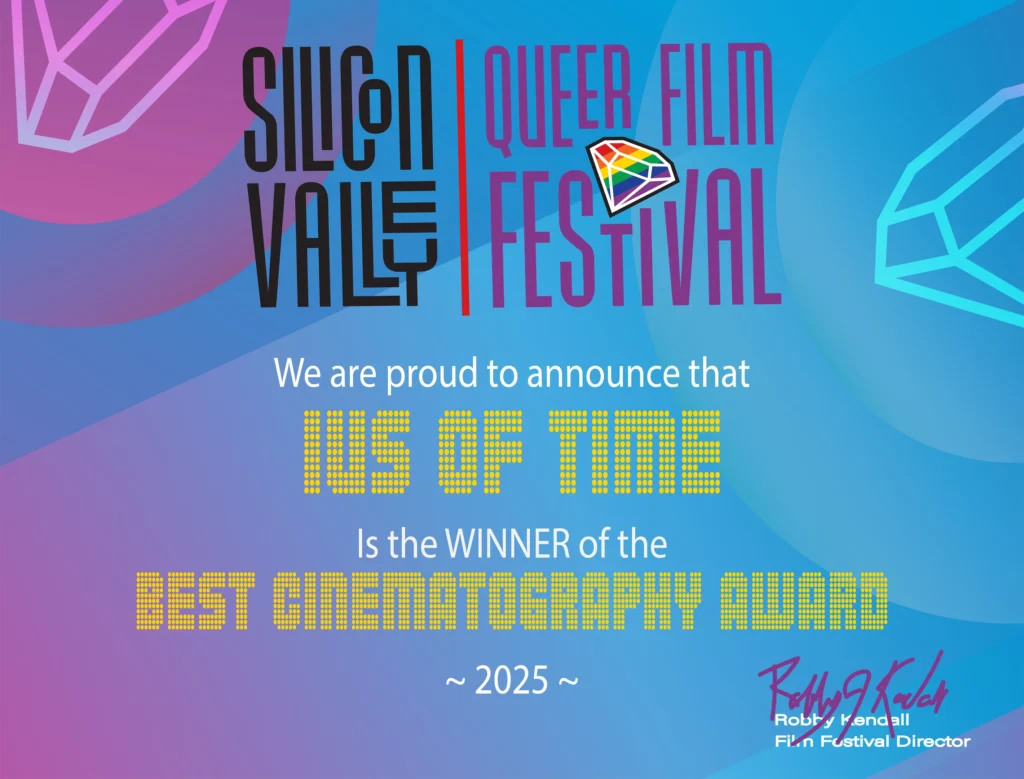 Best Cinematography Award certificate for IUS of Time at the 4th Silicon Valley Queer Film Festival, San José, California (2026).