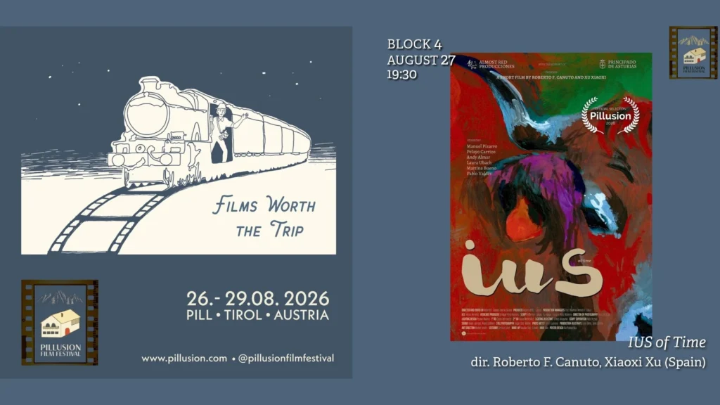IUS of Time by Roberto F. Canuto and Xu Xiaoxi, official selection at the 5th Pillusion Film Festival 2026 in Pill, Tyrol, Austria, screening in Block 4 on 27 August